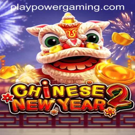 Explore the Exciting World of CHINESENEWYEAR2 at POWERGAMING Casino