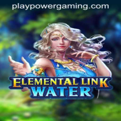 Discovering the Excitement of ElementalLinkWater at POWERGAMING Casino