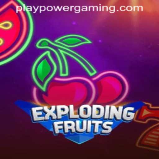 ExplodingFruits: A Thrilling Adventure in POWERGAMING Casino