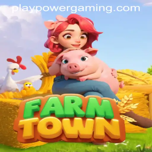 FarmTown: A Virtual Farming Adventure and the Rise of POWERGAMING Casino