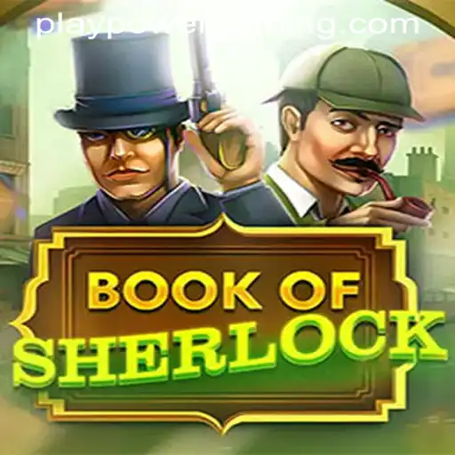 Discover the Thrilling Adventure of BookOfSherlock at POWERGAMING Casino