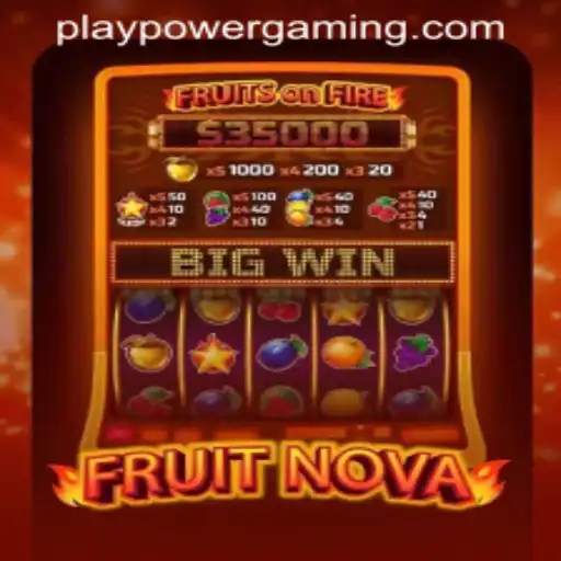 Exploring the Exciting World of FruitNova at POWERGAMING Casino