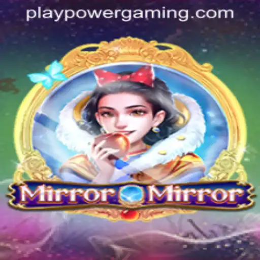 MirrorMirror: Gaming Experience at POWERGAMING Casino