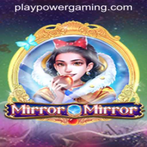 MirrorMirror: Gaming Experience at POWERGAMING Casino